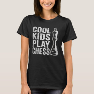 Cool Kids play Chess Kids Chess Quotes Chess T-Shirt