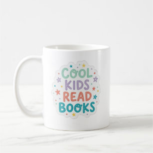 Cool Kids Read Books  - book lover reading Coffee Mug