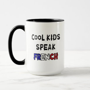 Cool Kids Speak French Funny Saying Mug