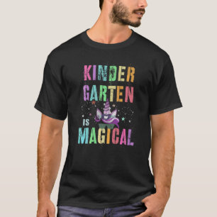 Cool Kindergarten Is Magical I'm Unicorn Teacher K T-Shirt