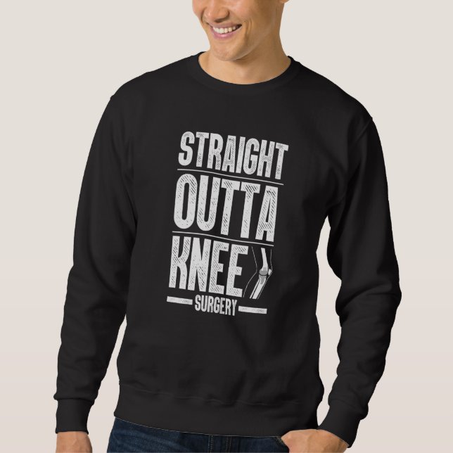Cool Knee Surgery For Men Women Knee Replacement R Sweatshirt (Front)