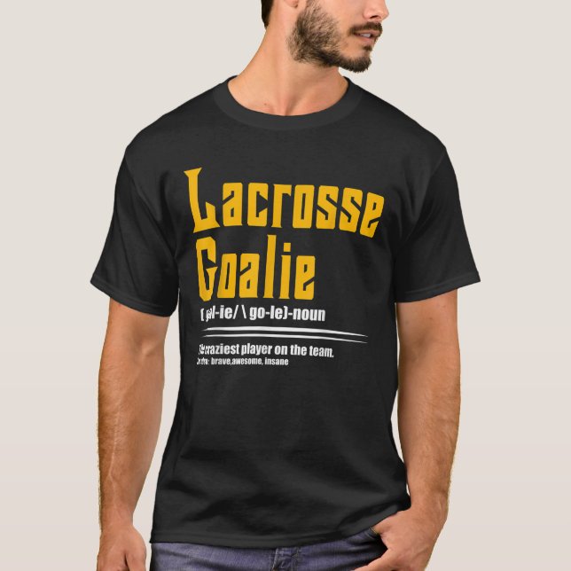 Cool Lacrosse Goalie Noun Definition LAX Player T-Shirt (Front)