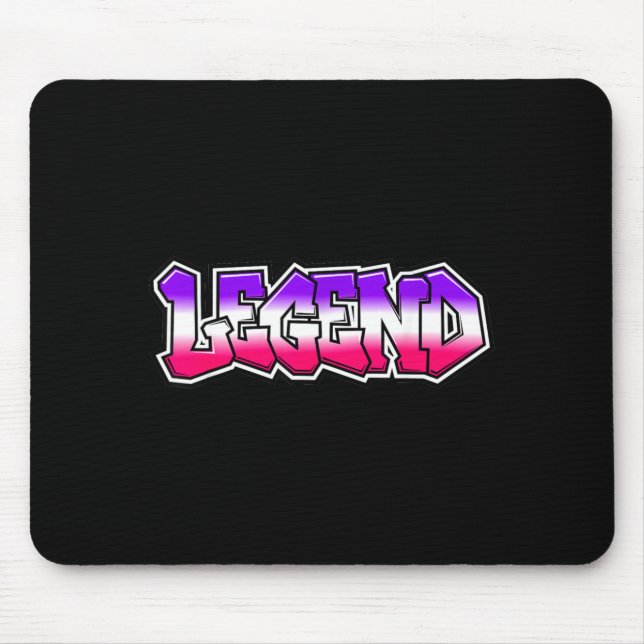 Cool Legend Graffiti Slogan Text Quote Gift Men Mouse Pad (Front)