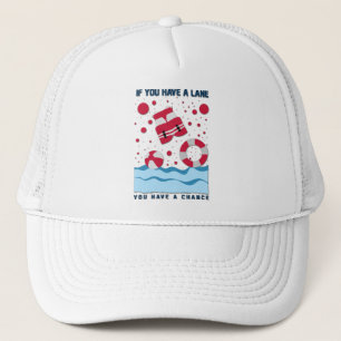 Cool Lifeguard Design - If You Have A Lane Trucker Hat
