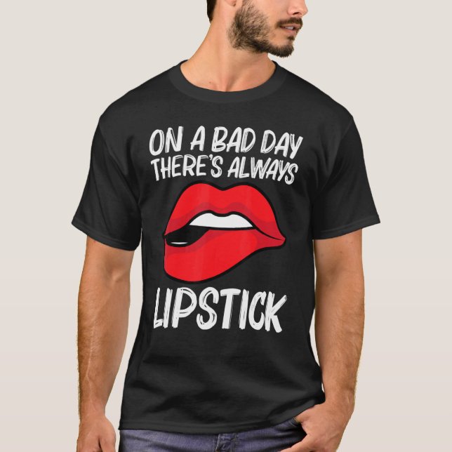 Cool Lipstick For Men Women Cosmetic Makeup   T-Shirt (Front)
