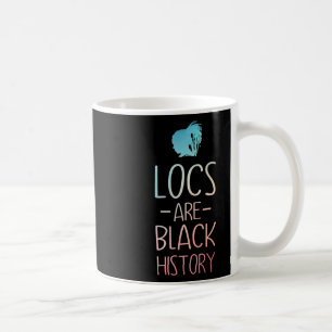 Cool Locs Art For Women Mom Afro Hair Black Histor Coffee Mug
