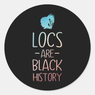 Cool Locs Art For Women Mum Afro Hair Black Histor Classic Round Sticker