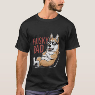 Cool Looking Husky Dad with Sunglasses Dog Lover T-Shirt