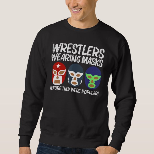 Cool Lucha Libre For Men Women Luchador Mexican Wr Sweatshirt (Front)