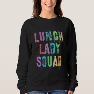 Cool Lunch Lady Squad School Office Food Service C Sweatshirt