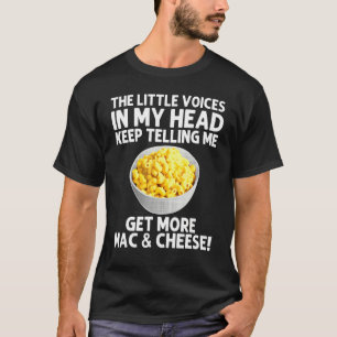 Cool Mac And Cheese For Men Women Macaroni Food Th T-Shirt