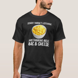 Cool Mac And Cheese For Men Women Macaroni Food Th T-Shirt