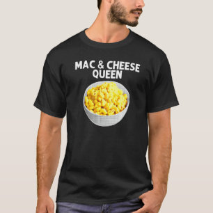 Cool Mac And Cheese For Women Mum Macaroni Food Th T-Shirt