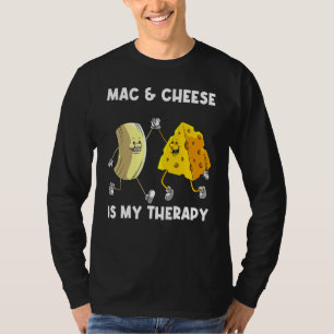 Cool Mac & Cheese For Men Women Baked Cheesy Macar T-Shirt