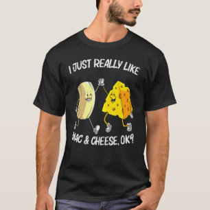 Cool Mac & Cheese For Men Women Baked Cheesy Macar T-Shirt