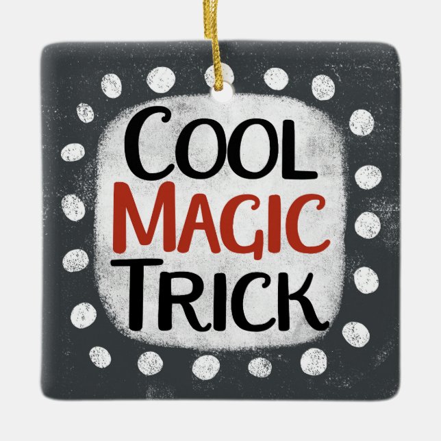 Cool Magic Trick Ornament (Front)