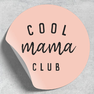 Cool Mama Club   Modern Peachy Pink Mother's Day Classic Round Sticker