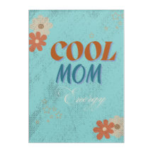 Cool Mama Energy- Fun & Vibrant Wall Art For Moms