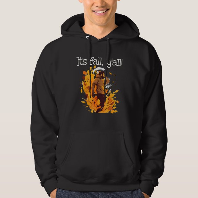 Cool Man in Autumn Leaves It s fall y all Hoodie (Front)