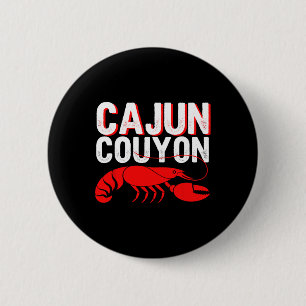 Cool Mardi Gras cajun Couyon Funny Slang Cultural 6 Cm Round Badge