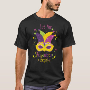 Cool Mardi Gras Costume Let The Shenanigans Begin T-Shirt