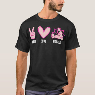 Cool Massage Therapist Design For Men Women Massag T-Shirt
