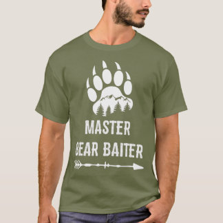Cool Master Bear Baiter  Bear Hunting Lovers T-Shirt