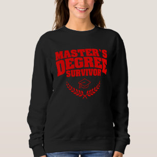 Cool Masters Degree For Men Women Mba Student Grad Sweatshirt