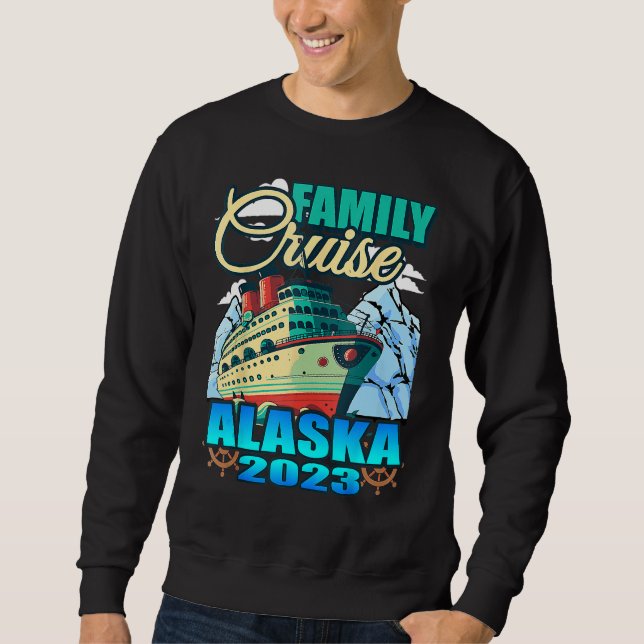 Cool Matching Family Friends And Group Alaska Crui Sweatshirt (Front)