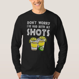 Cool Men's Patron Tequila Don't Worry I've Had My T-Shirt