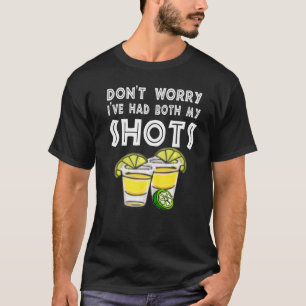 Cool Men's Patron Tequila Don't Worry I've Had My  T-Shirt