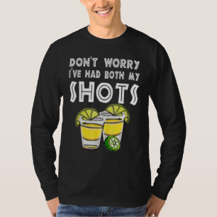 Cool Men's Patron Tequila Don't Worry I've Had My T-Shirt