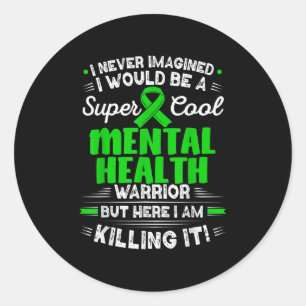 Cool Mental Health Warrior Mental Health Awareness Classic Round Sticker