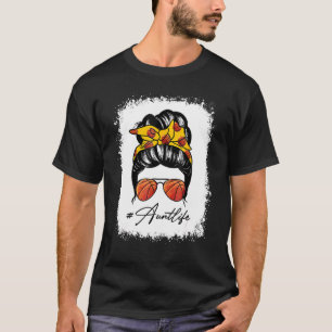 Cool Messy Bun Aunt Life Basketball  Mother's Day T-Shirt