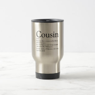 Cool Modern Black and White Cousin Definition Travel Mug