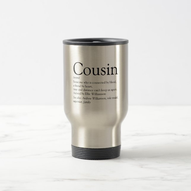 Cool Modern Black and White Cousin Definition Travel Mug (Center)