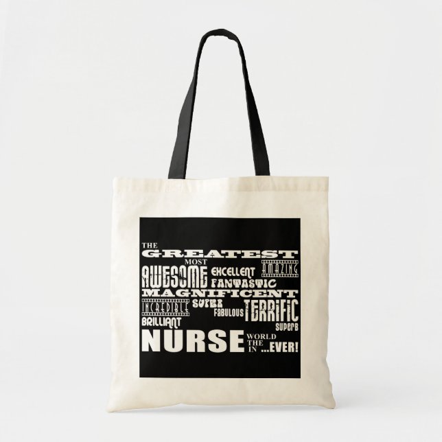 Cool Modern Fun Nurses : Greatest Nurse World Ever Tote Bag (Front)