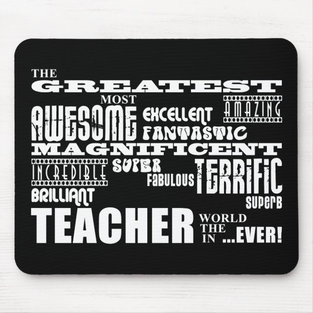 Cool Modern Fun Teachers : Greatest Teacher World Mouse Pad (Front)