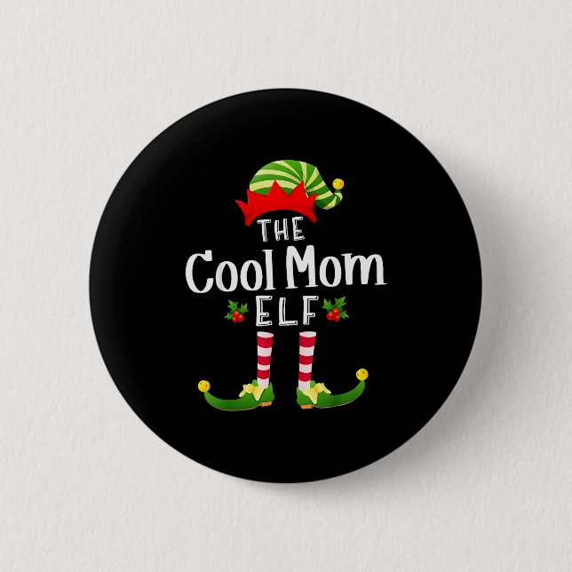 Cool Mom Christmas Elf Matching Pajama X-mas Party 6 Cm Round Badge (Front)