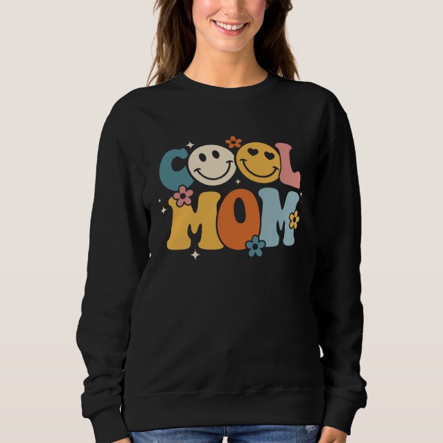 Cool Mom Happy Mother s Day Groovy Retro Best Mom  Sweatshirt (Front)