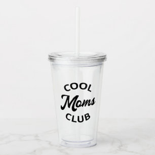 Cool Moms Club I Acrylic Tumbler