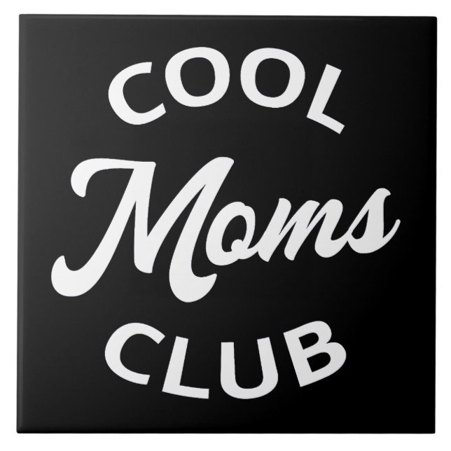 Cool Moms Club I Ceramic Tile (Front)
