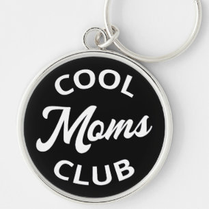 Cool Moms Club I Key Ring