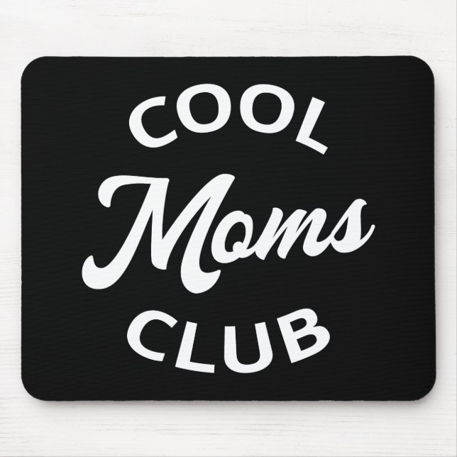 Cool Moms Club I Mouse Pad (Front)