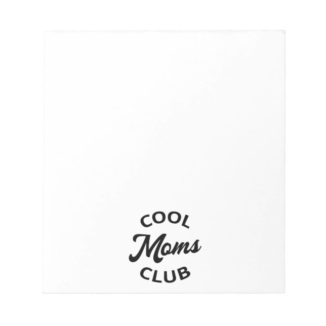 Cool Moms Club I Notepad (Front)