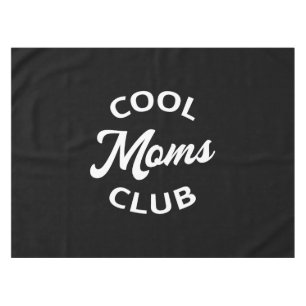 Cool Moms Club I Tablecloth