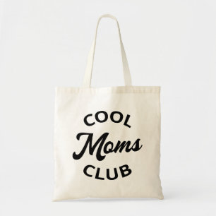 Cool Moms Club I Tote Bag