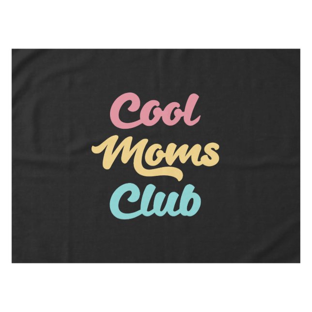 Cool Moms Club II Tablecloth (Front (Horizontal))