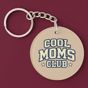 Cool Moms Club Key Ring