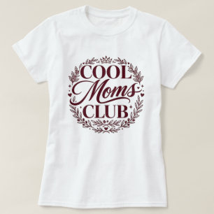 Cool Moms CLUB Modern Typography T-Shirt